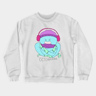 Octobrrrrrr Crewneck Sweatshirt